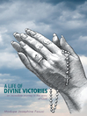 A Life of Divine Victories an incredible journey in the arms of God by Modupe Josephine Fasusi eBook